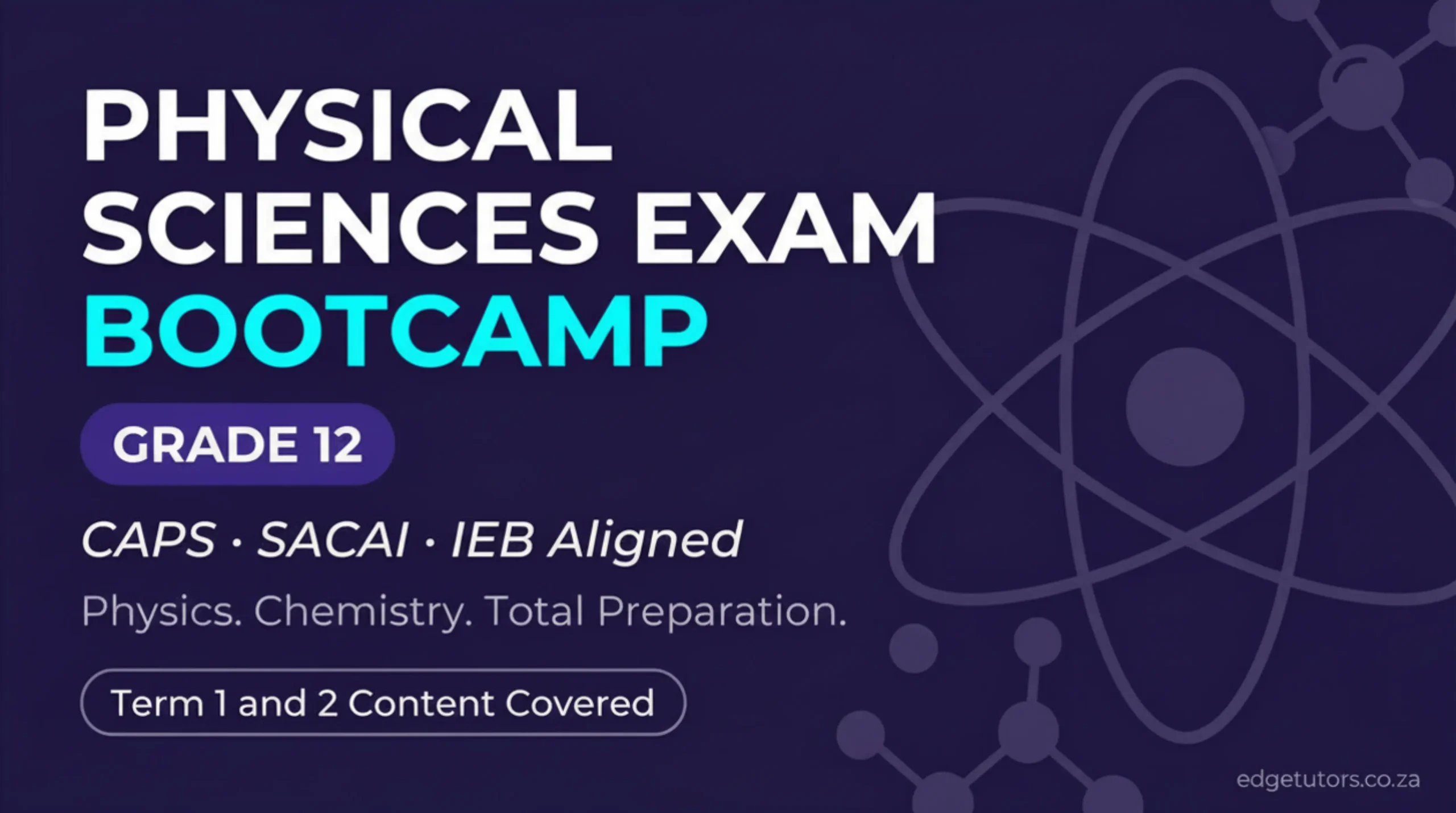 Physical Sciences Exam Bootcamp – Grade 12 (May 2026)